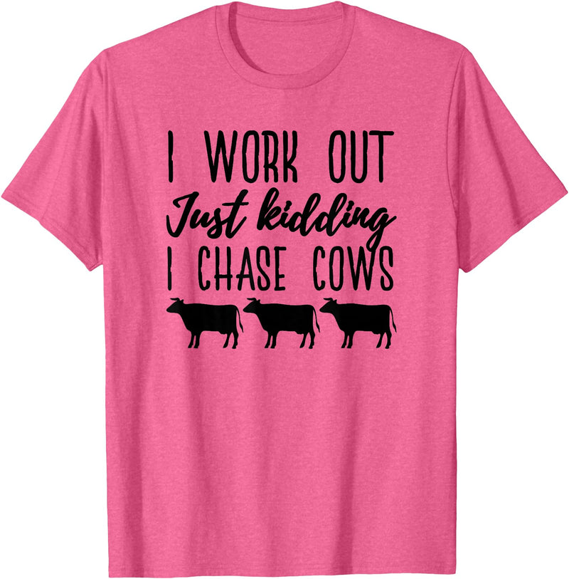 NikkiDawn's Cow Apparel I Work Out Just Kidding I Chase Cows Funny Cow T-Shirt - Pink Heather
