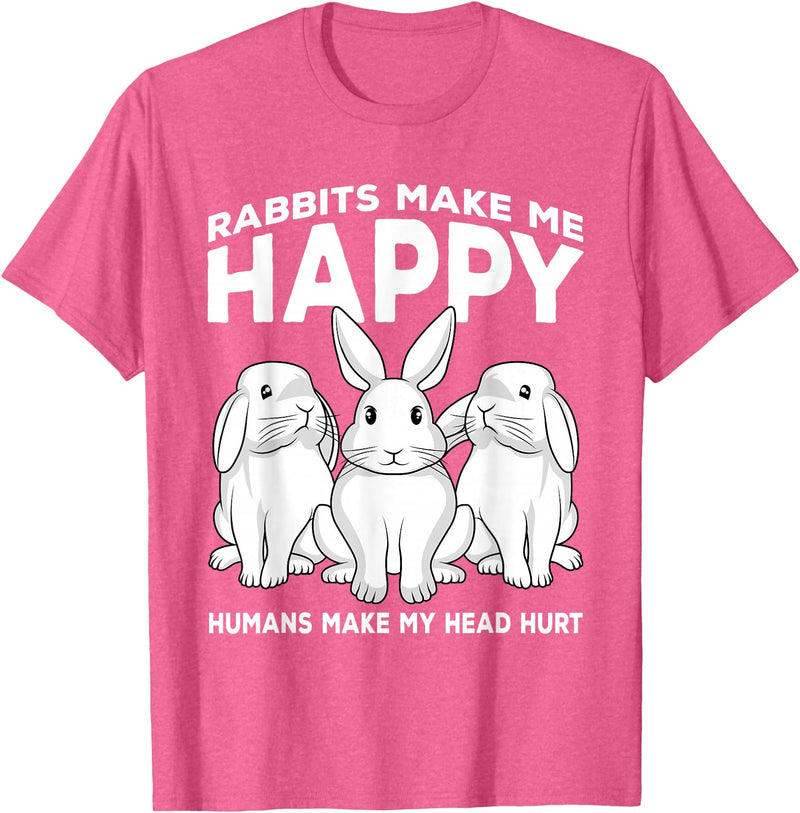 Rabbits Make Me Happy Humans Make My Head Hurt Gift T-Shirt in Pink Heather