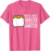 Always Be Yourself Unless You Can Be A Hamster T-Shirt - Pink Heather