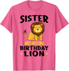 lion sister Gifts sister of the birthday lion birthday T-Shirt - Pink Heather