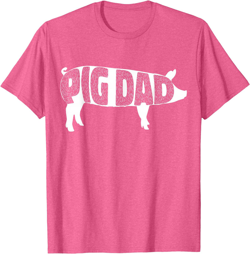 Pig Dad Pig Lover Owner Ranch Farmer Gifts Pig Dad Pig Lover Owner Ranch Farmer Father's Day T-Shirt - Pink Heather