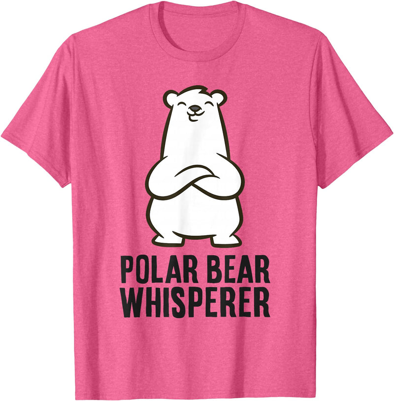 Cute Polar Bear Gifts And Tees Polar Bear Whisperer T-Shirt - Pink Heather