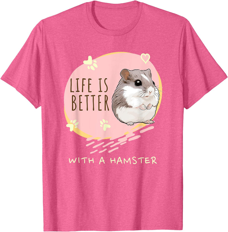 Life is Better With a Hamster Cute Hamster Lover Saying Girl T-Shirt - Pink Heather