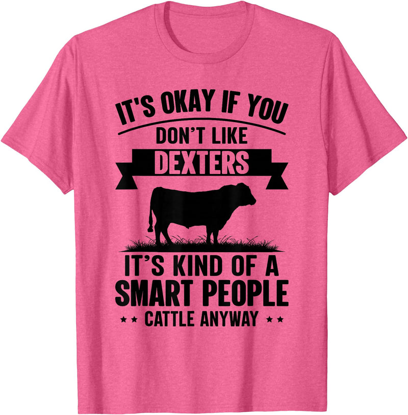 Funny Dexters Gift for Men & Rancher Smart People Cattle Farmer - Cow Breed Dexters T-Shirt - Pink Heather