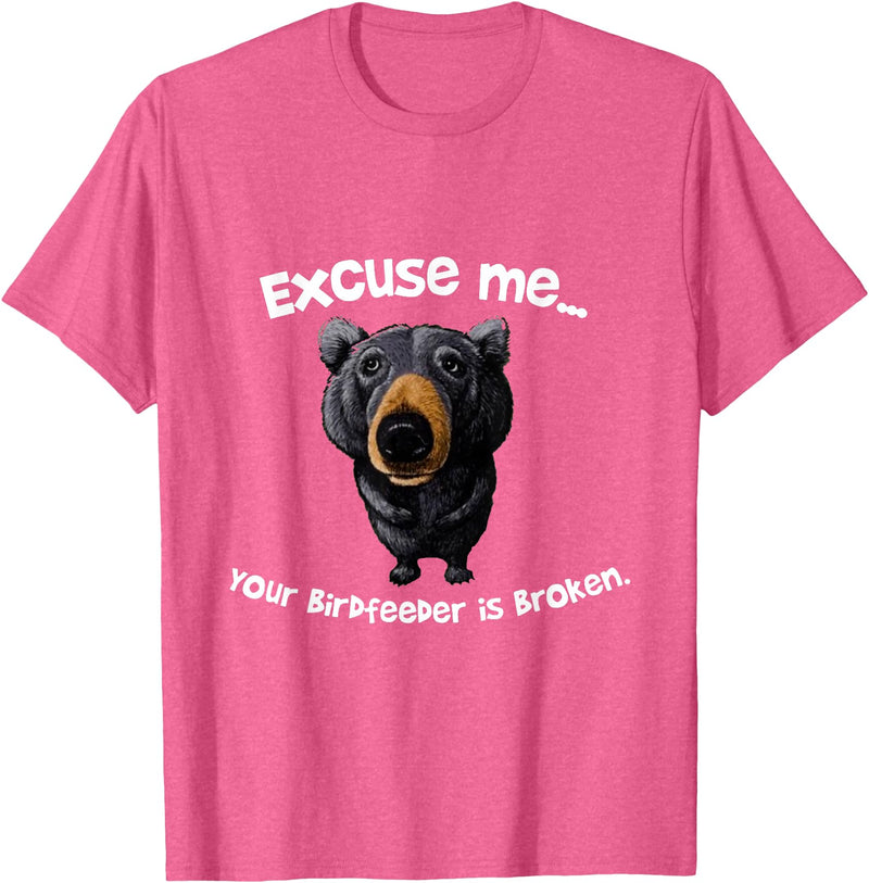 Z Generation TEES Funny Bear Excuse Me Your Birdfeeder Is Broken T-Shirt - Pink Heather