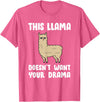 Funny Llama And Alpaca Gifts Funny Llama This Llama Mag No Drama Alpaca Llama T-Shirt - Pink Heather