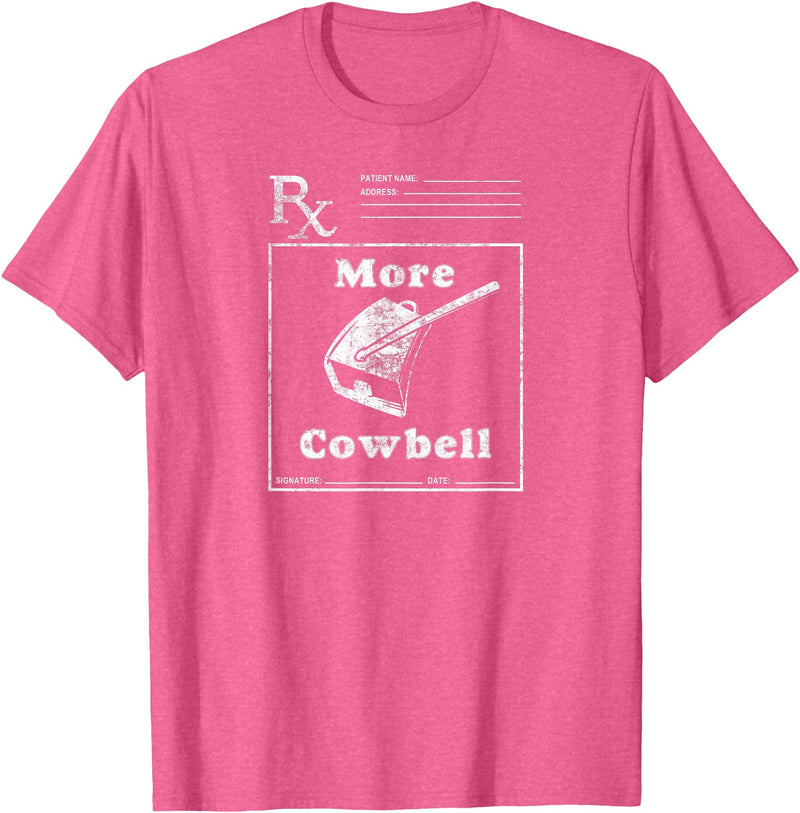 MeatloafArmy Funny More Cowbell Fever Novelty Comedy Quote T-Shirt - Pink Heather