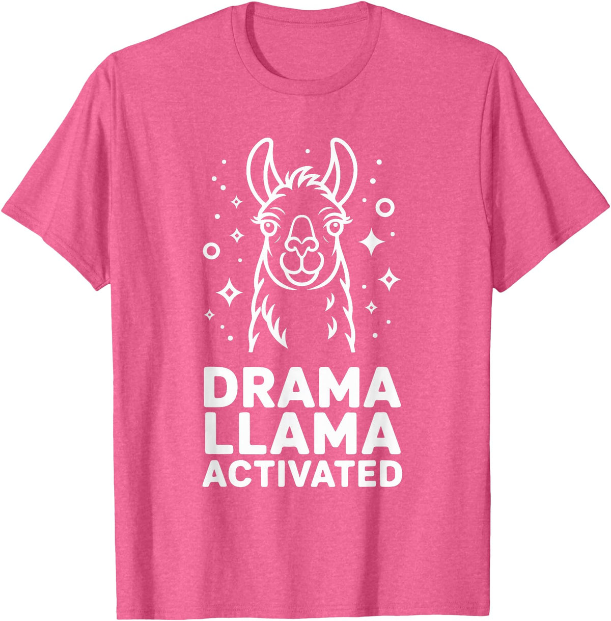Funny Llama Humor Quirky Quotes Lovers Drama Llama Activated Funny Quote Humor T-Shirt - Pink Heather