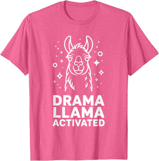 Funny Llama Humor Quirky Quotes Lovers Drama Llama Activated Funny Quote Humor T-Shirt - Pink Heather