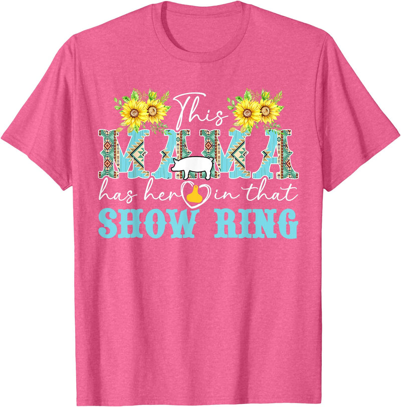 Proud Pig Show Mom Mother's Day Proud Pig Show Mom Pig Show Mother Pig Show Mama T-Shirt - Pink Heather