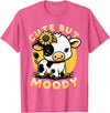 Cowgirl & Cow Lover Calf Gifts for Girls &Women Cute But Moody, Cute Cow, Kids, Farm & Baby Cow Sunflower T-Shirt - Pink