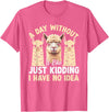Funny Alpaca Quotes Alpaca Farmer Funny Llama Quotes Funny Alpaca Alpaca Farmer T-Shirt - Pink Heather