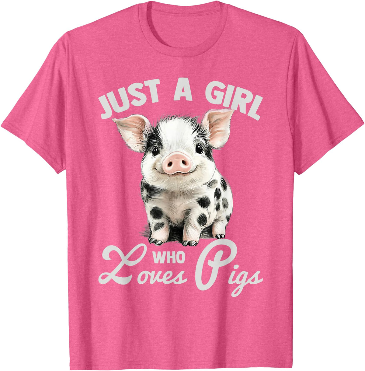 Farm Animal Lover Spotted Pig Cute Art Style Just A Girl Who Loves Pigs Cute Spotted Pig Lover Gift T-Shirt - Pink Heather