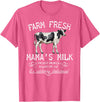 New Mommy Breastfeeding HumorDesigns for Women Funny Breastfeeding Mama's Milk Cow Farm Lacatation New Mom T-Shirt - Pink