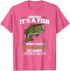 Jaption Dekun T-Shirt Co It's A Fish Other Times It's A Buzz I Always Catch Something T-Shirt - Pink Heather