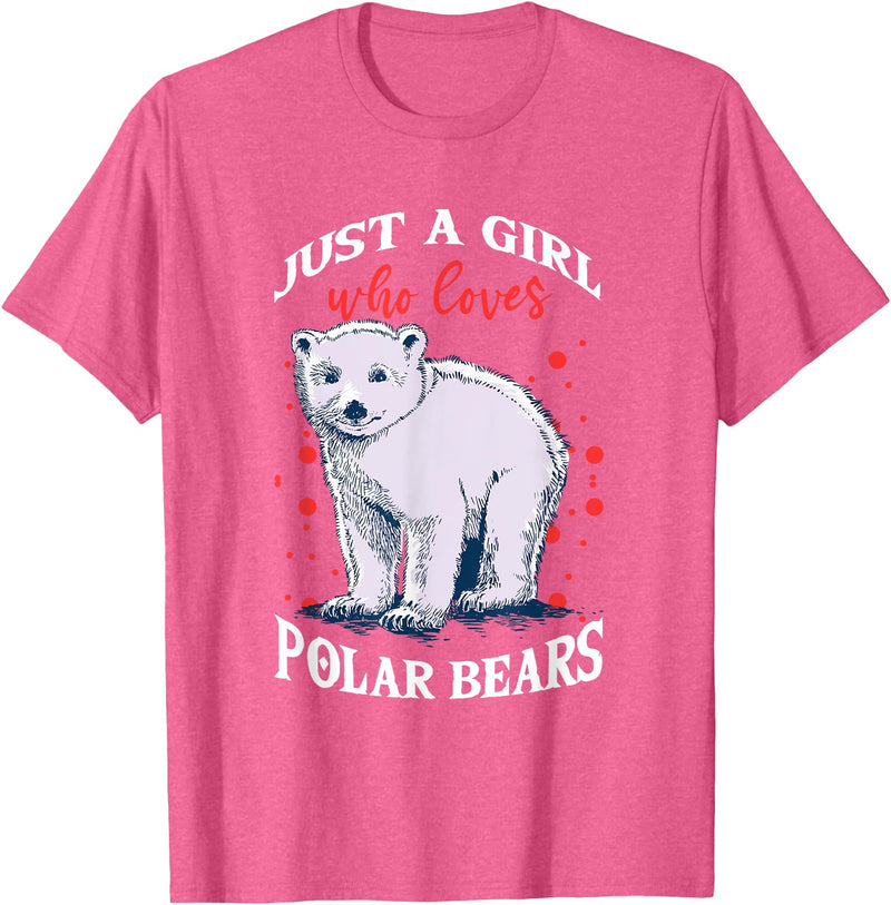 Just A Girl Who Loves Gifts & Apparels Cute Polar Bears Just A Girl Who Loves Polar Bears T-Shirt - Pink Heather