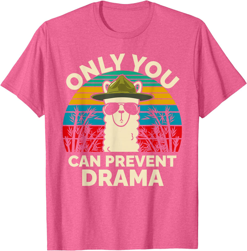 Only You Can Prevent Drama Llama Funny Meme Joke Only You Can Prevent Drama Llama Camping Camp Lover Camper T-Shirt - Pink Heather
