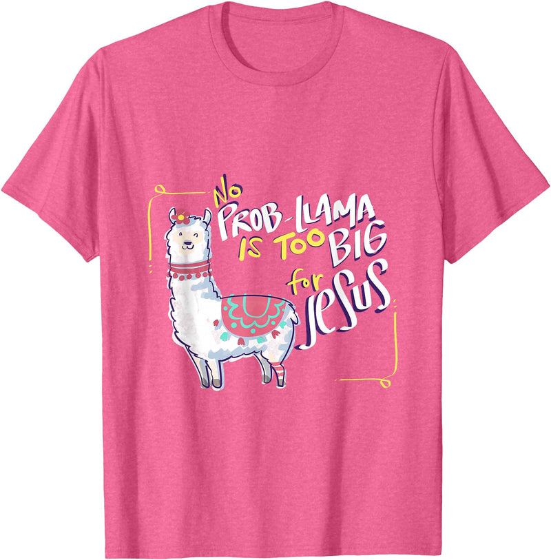 Christian and Jesus apparel - no probllama Design No Prob Llama is Too Big for Jesus Gift Idea T-Shirt - Pink Heather