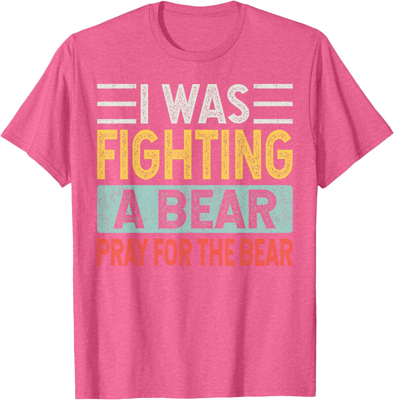 Broken Arms Legs Injury Get Well Soon Recovery Funny Accident Humor Get Well Soon - I Was Fighting A Bear T-Shirt - Pink Heather