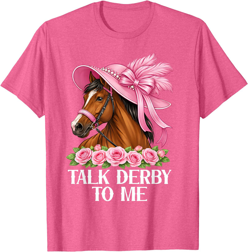 Funny Horse Talk Derby To Me Talk Derby to Me Funny Racing Horse T-Shirt - Pink Heather