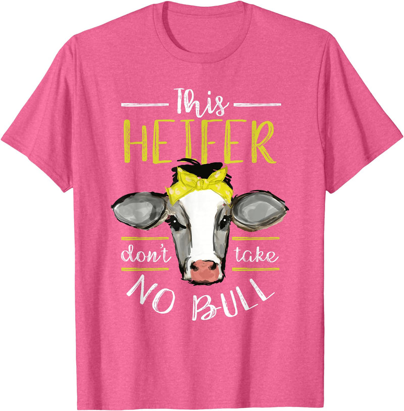 Cow Lover - Funny Animal Farm Gifts This heifer does not take bull design farm cow holding T-Shirt - Pink Heather