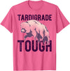 TARDIGRADE TOUGH Water Bear Don't Care Funny Memes TARDIGRADE TOUGH Pink Water Bears are Strong Funny Meme T-Shirt - Pink Heather