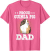 Guinea Pig Lover Apparel Women Girl T-Shirt Gifts Proud Guinea Pig Dad Funny Guinea Pig Fathers Day Gift T-Shirt - Pink Heather