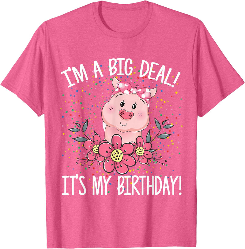CRUDO I'm A Big Deal It's My Birthday Funny Birthday with Pig T-Shirt - Pink Heather