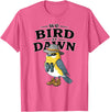 Nature Lover Gift for Bird Watchers Birdwatch We Bird At Dawn Funny Bird Watching Bird Lover Watcher T-Shirt - Pink Heather