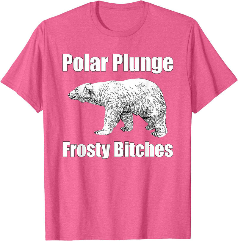 Polar Plunge Gear Polar Plunge Bear Winter New Year Event Team Frosty Bitches T-Shirt - Pink Heather