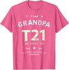 Down RIght Awesome Mom SPED Papa Be Kind Team Bear Proud GRANDPA T21 Squad DOWN SYNDROME Grandad Peace Love Dad T-Shirt - Pink Heather