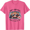 Don't Look Back You're Not Going That Way Cow Tee Don't Look Back You're Not Going That Way, Cow Funny T-Shirt - Pink Heather