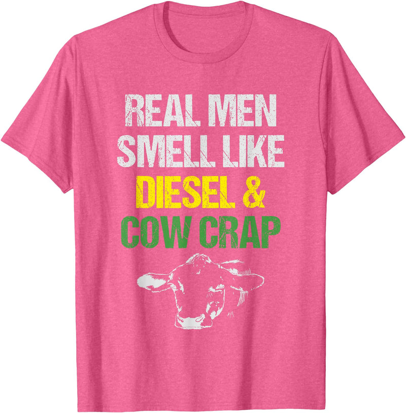 Dairy Cow Farmer Tees & Gifts Co. Real Men Smell Like Diesel and Cow Crap Funny Dairy Farmer T-Shirt - Pink Heather