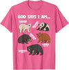 Christian Bears Lover Gift God Says I Am Bears Lover Men Women Christian T-Shirt - Pink Heather