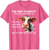 Funny Cow I'm Not Clumsy The Floor Tee Shirt Cow I'm Not Clumsy The Floor Just Hates Me The Table T-Shirt - Pink Heather