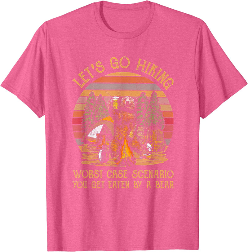 Let's Go Hiking Worst Case Scenario You Get Eaten By A Bear T-Shirt - Pink Heather