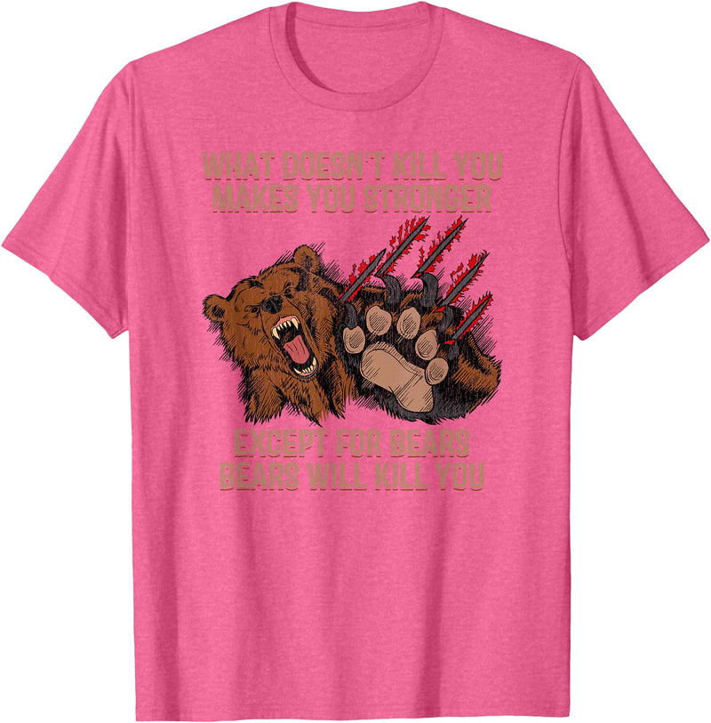 Hunting Gift Shirts HQ Bears Will Kill You Shirt Funny Bear Hunting Gift T-Shirt - Pink Heather