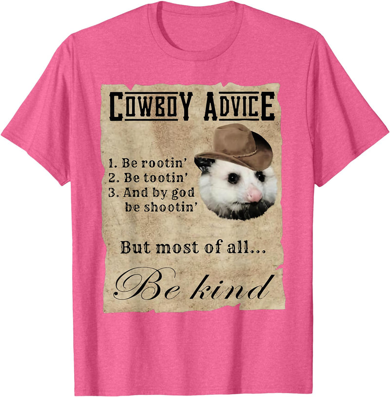 Cowboy Advice Funny Apparel Cowboy Advice Be Rootin' Be Tootin' And By God Be Shootin' T-Shirt - Pink Heather