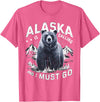 Alaska is Calling and I Must Go, Alaskan Bear and Nature T-Shirt - Pink Heather