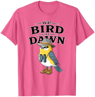 Nature Lover Gift for Bird Watchers Birdwatch We Bird At Dawn Funny Bird Watching Bird Lover Watcher T-Shirt - Burgundy