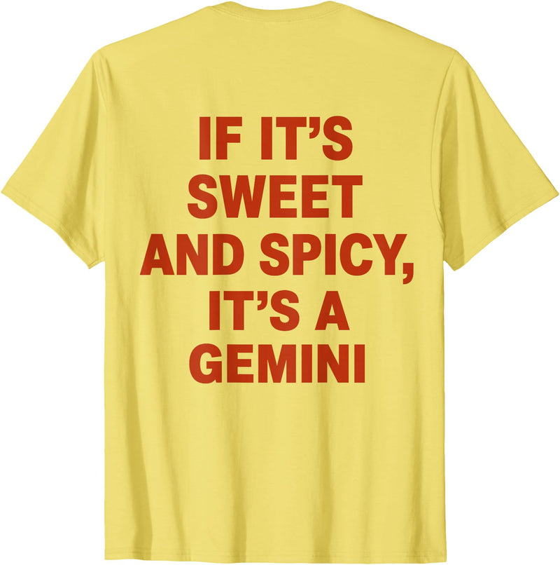 If It’s Sweet And Spicy It’s A Gemini Shirt If It’s Sweet and Spicy It’s A Gemini T-Shirt - Lemon Yellow