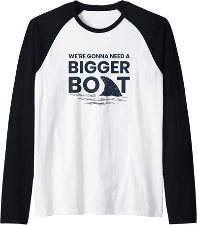 Green Cow Land We're Gonna Need a Bigger Boat Raglan T-Shirt