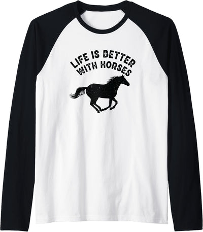 Life is Better with Horses Raglan Baseball Tee