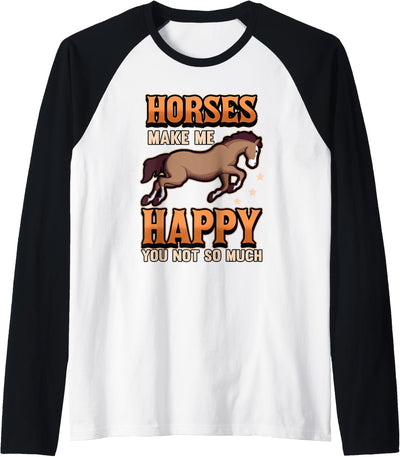 Horses Gifts Horses Make Me Happy Raglan Baseball Tee