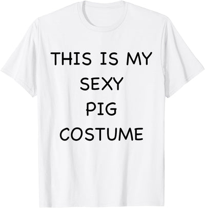 Sexy Pig Lazy Halloween Costume Funny Easy Animal Outfit T-Shirt