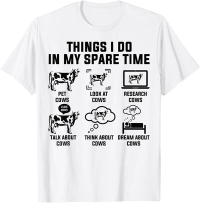 Things I Do In My Spare Time Cows Tee