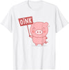 Funny Pig Lover Shirts Oink Cute Pig Lover Pig Farming Farmer Piglet Farm Animal T-Shirt - White