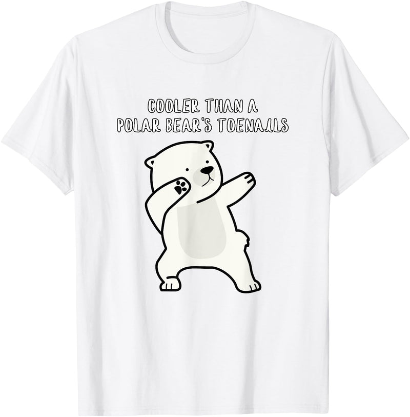 Cooler than a Polar Bear’s toenails Funny Dads T-Shirt - White