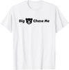 EatShirts Big Bear Chase Me Shirt Funny T-Shirt - White