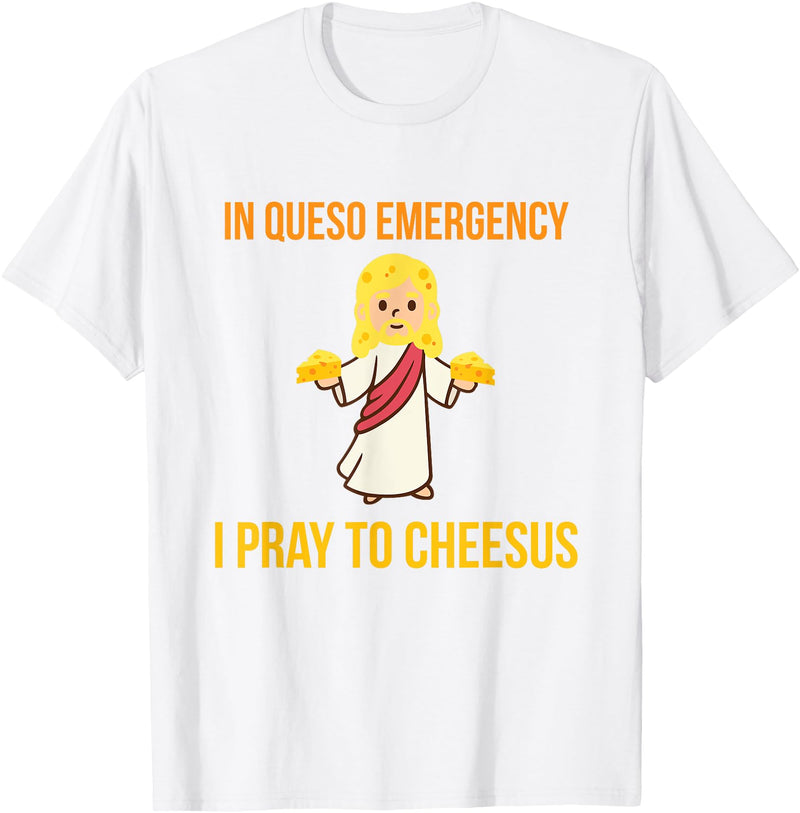 Green Cow Land In Queso Emergency I Pray To Cheesus T-Shirt - White